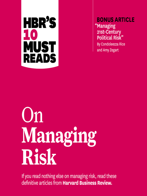 Title details for HBR's 10 Must Reads on Managing Risk by Harvard Business Review - Available